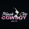 Jamie Ray - MAGIC CITY COWBOY - Single